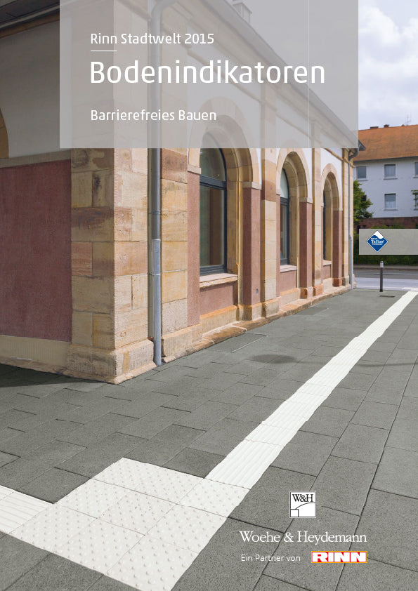 Deckblatt zu dem PDF über Bodenindikatoren für barrierefreies Bauen für den öffentlichen Raum von Woehe & Heydemann und Rinn.